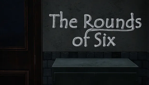 心理恐怖游戏《The Rounds of Six》试玩版7月24日登陆Steam免费开放