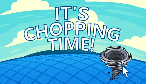 《It's Chopping Time!》Steam发售 借力神砍树首发17%优惠