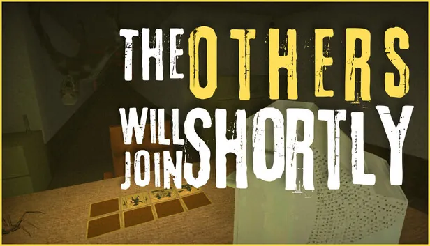 恐怖记忆卡牌《The Others Will Join Shortly》登陆Steam