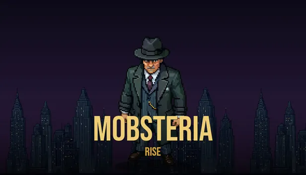 像素风放置犯罪模拟《Mobsteria: Rise》7月17日Steam免费开玩