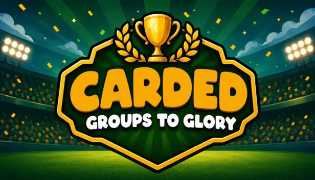 足球卡牌Roguelite《CARDED: Groups to Glory》登陆Steam